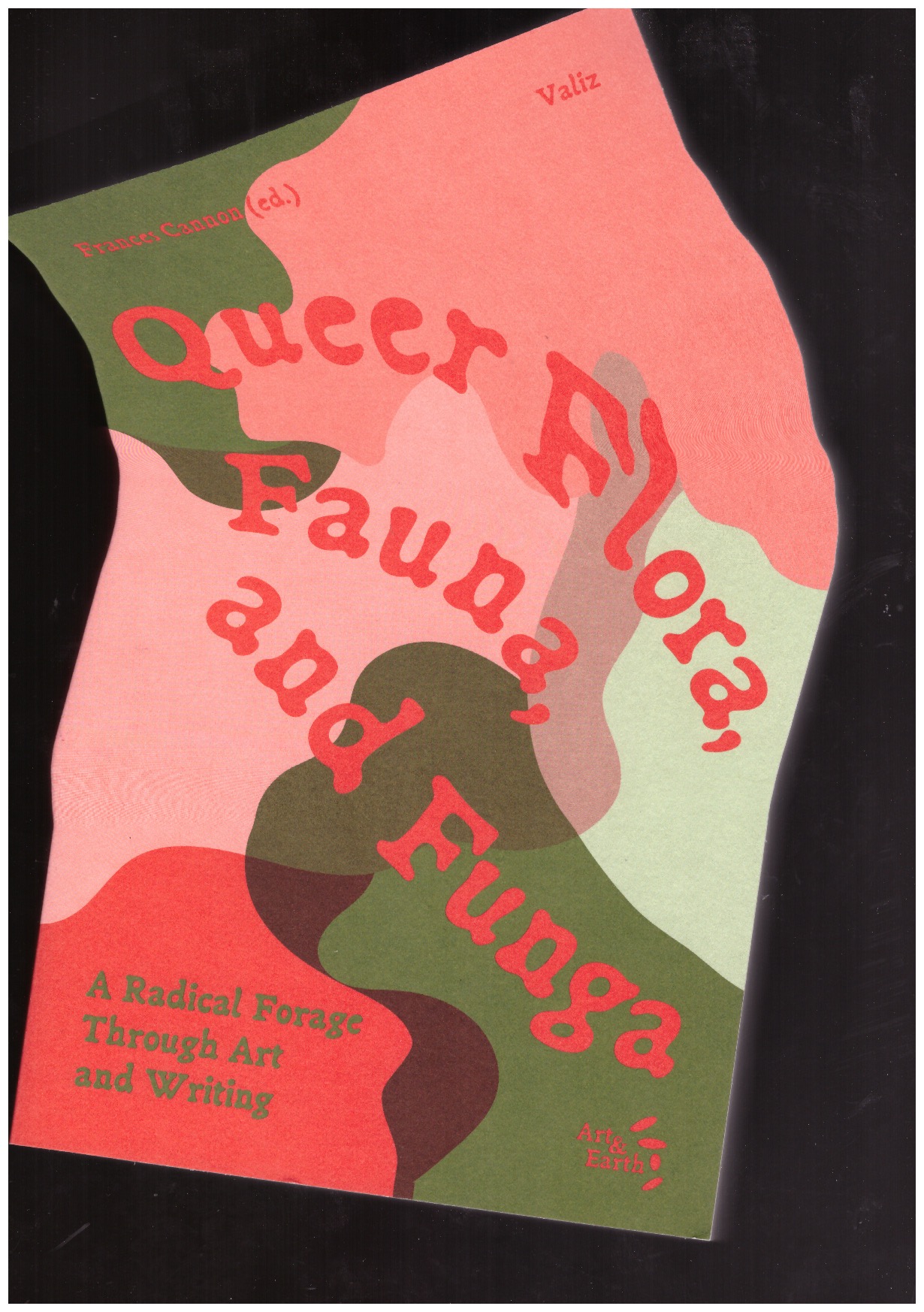 CANNON, Frances (ed.) - Queer Flora, Fauna, and Funga